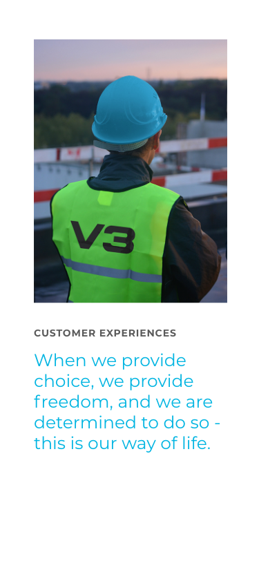 Customer Experience - When we provide choice, we provide freedom, and we are determined to do so - this is our way of life.